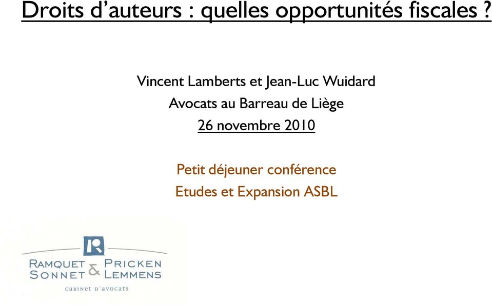Vincent Lamberts et Jean-Luc Wuidard Avocats