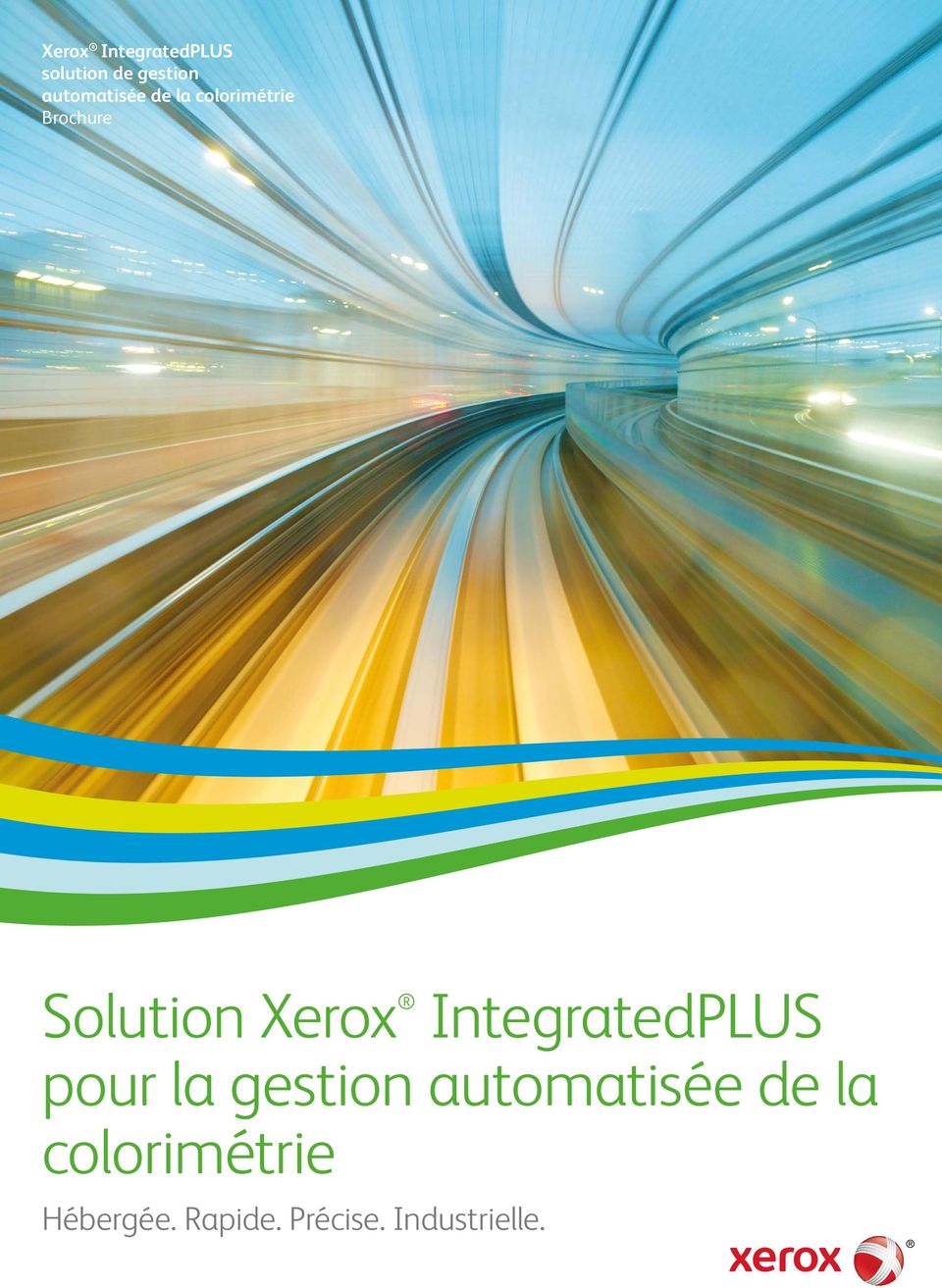Xerox IntegratedPLUS pour la gestion automatisée