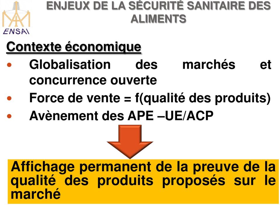 f(qualité des produits) Avènement des APE UE/ACP Affichage