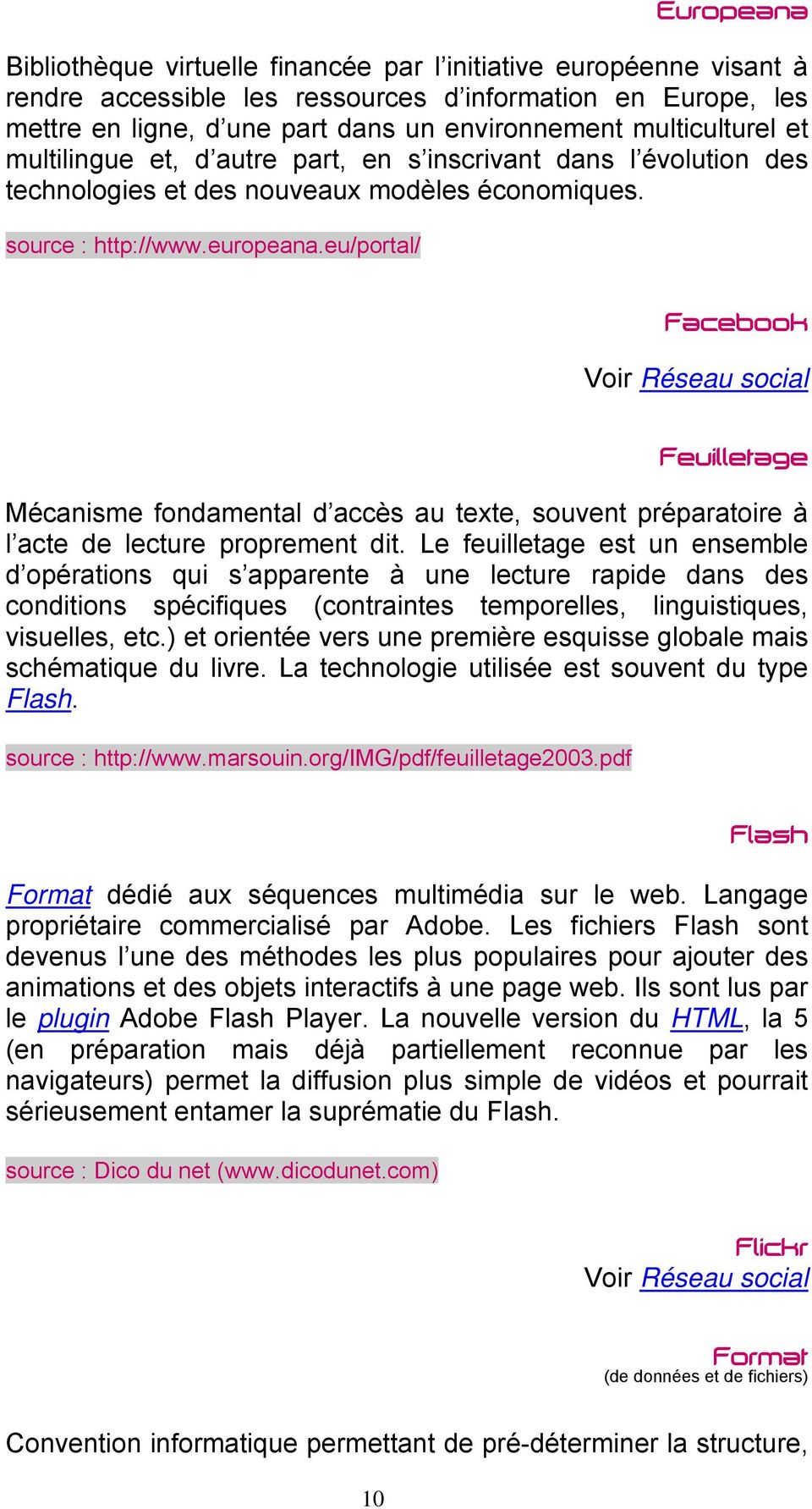eu/portal/ Facebook Voir Réseau social Feuilletage Mécanisme fondamental d accès au texte, souvent préparatoire à l acte de lecture proprement dit.