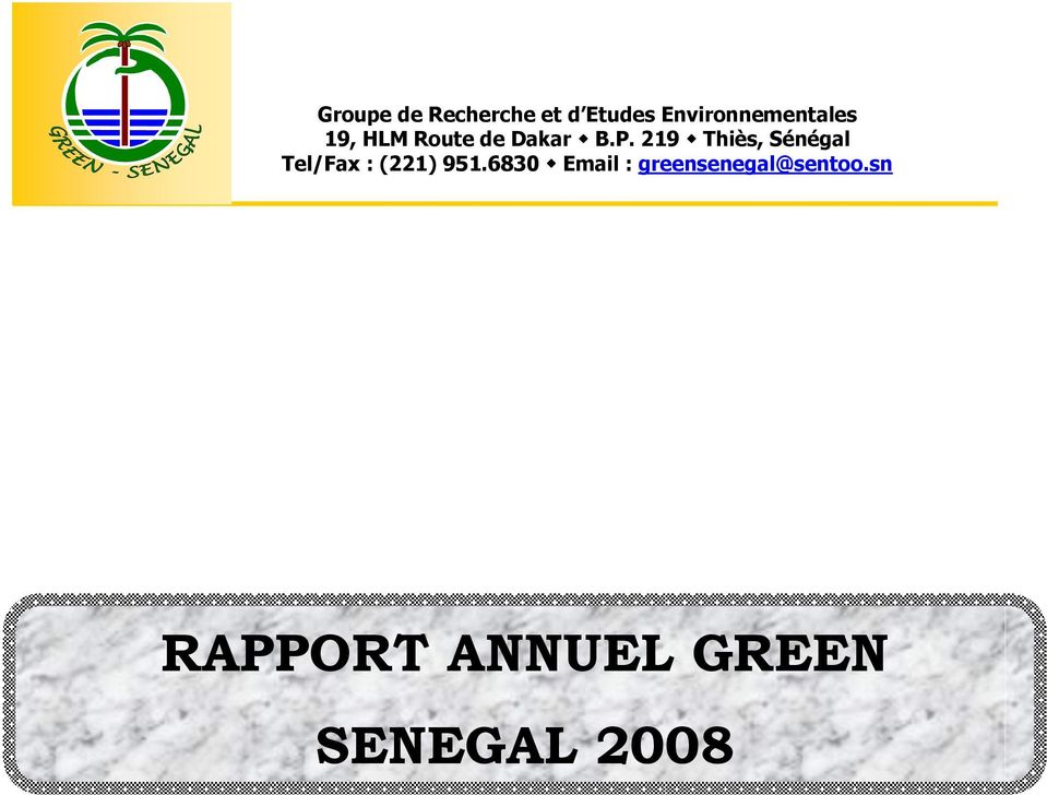 219 Thiès, Sénégal Tel/Fax : (221) 951.
