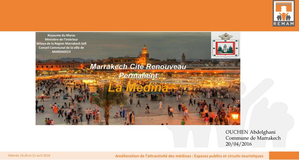 Permanent La Médina OUCHEN Abdelghani Commune de Marrakech 20/04/2016 Meknès 19,20 et 21