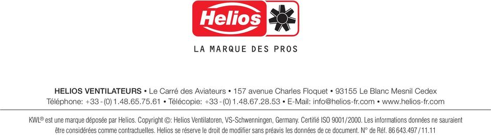 Copyright : Helios Ventilatoren, VS-Schwenningen, Germany. Certifié ISO 9001/2000.