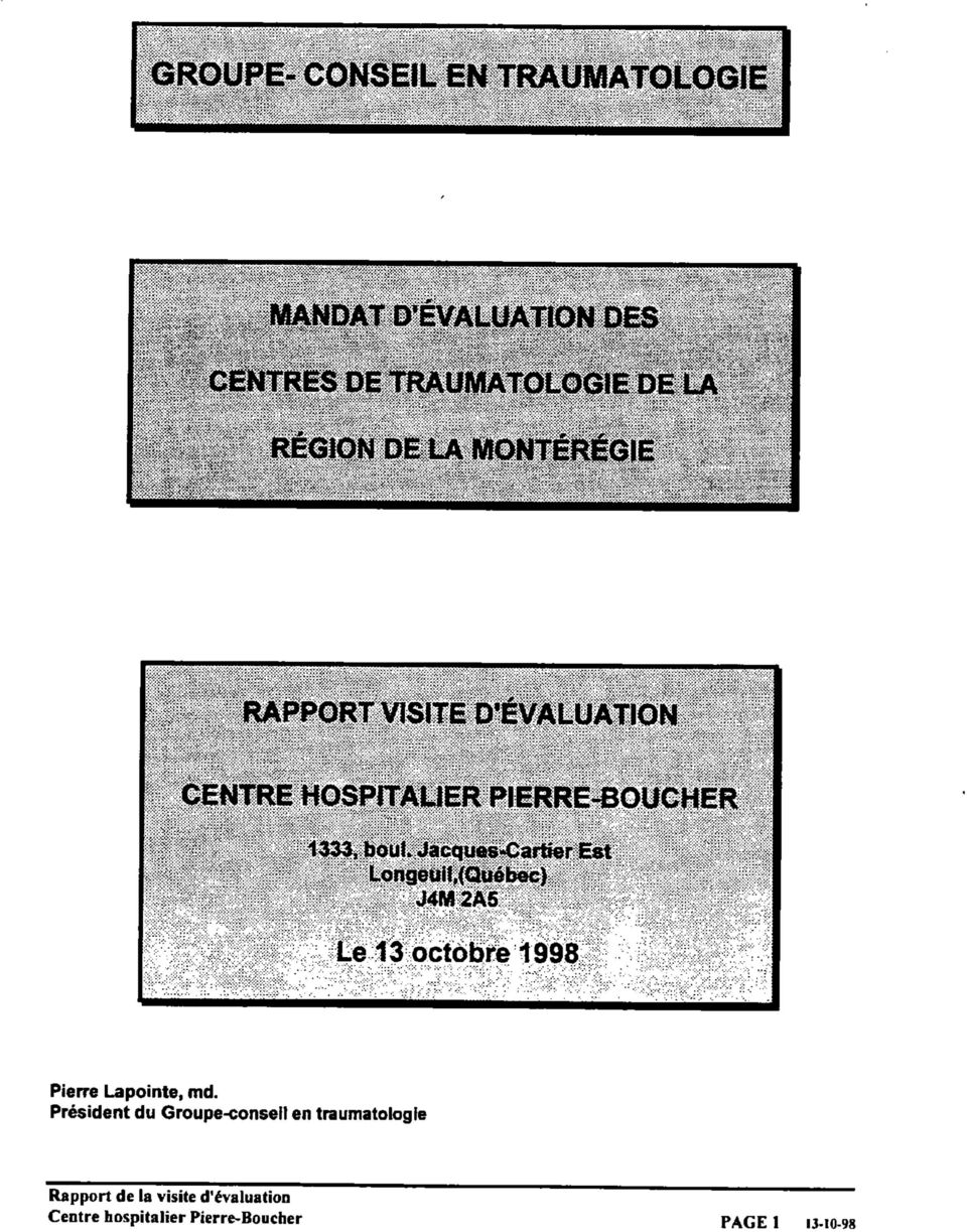 bout. Jacques-Cartier Est Longeuil, (Québec) J4M 2A5 Le 13 octobre 1998 Pierre Lapointe, md.