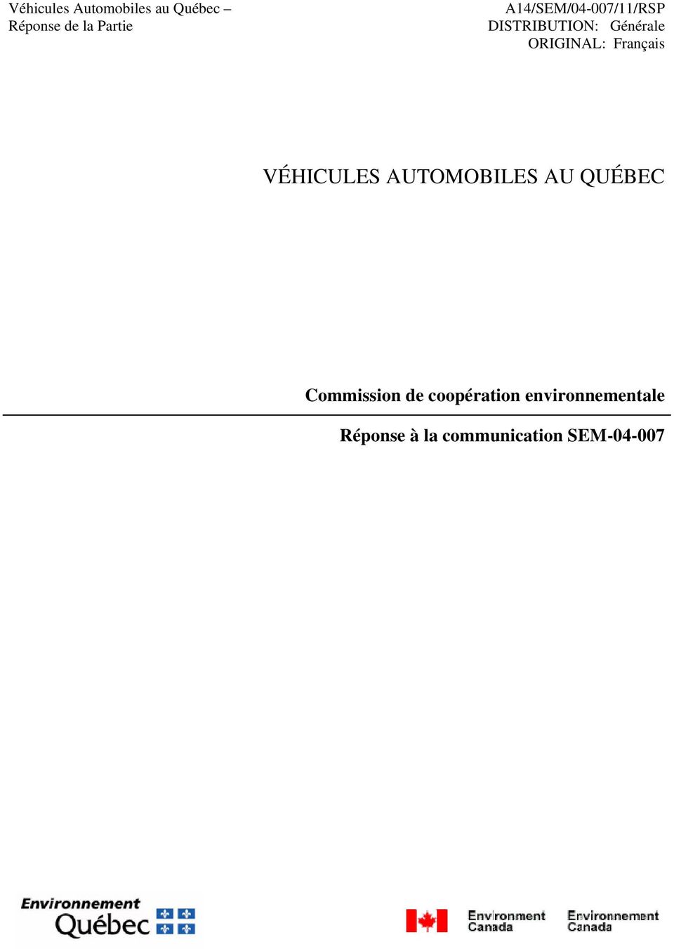 Français VÉHICULES AUTOMOBILES AU QUÉBEC Commission de