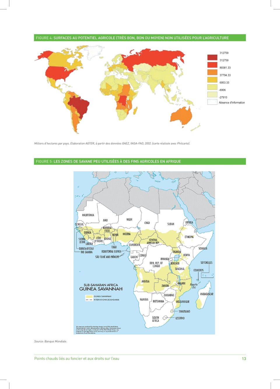 Elaboration AGTER, à partir des données GAEZ, IIASA-FAO, 2002. (carte réalisée avec Philcarto). Milliers d'hectares par pays.