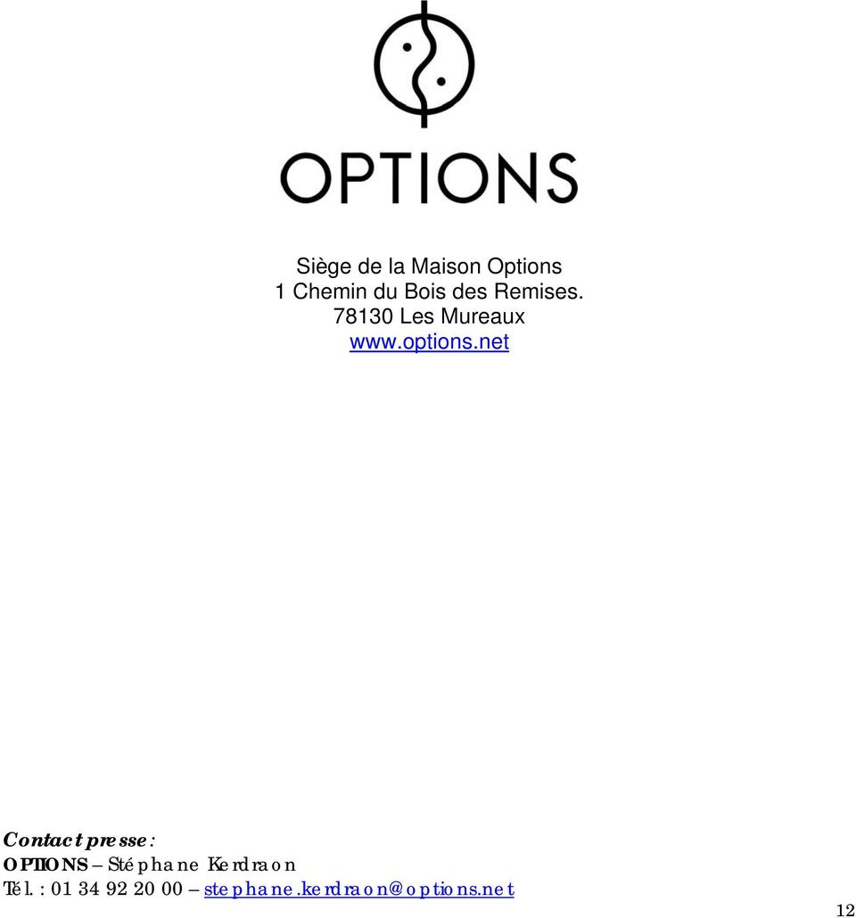 net Contact presse: OPTIONS Stéphane Kerdraon