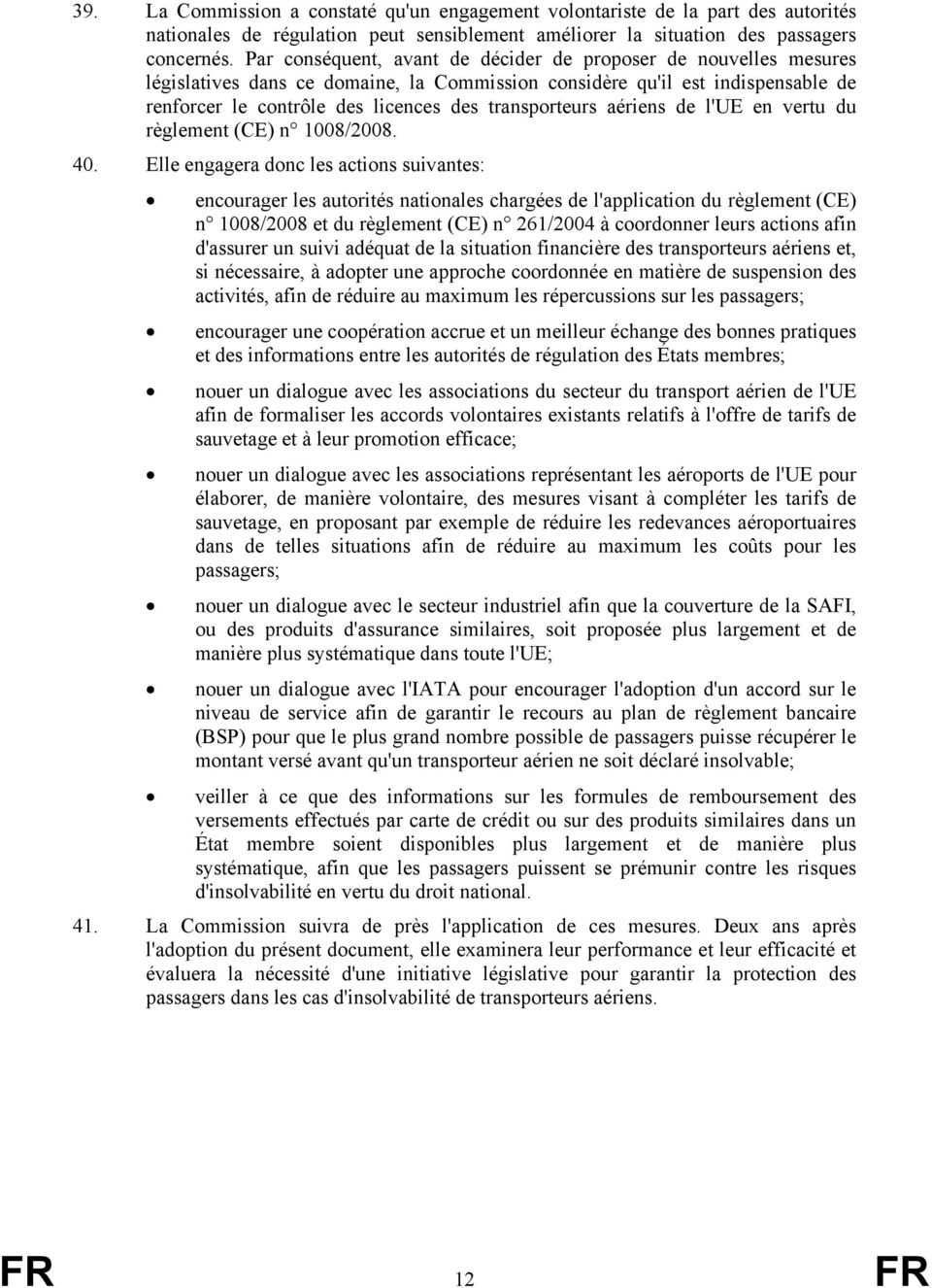 aériens de l'ue en vertu du règlement (CE) n 1008/2008. 40.