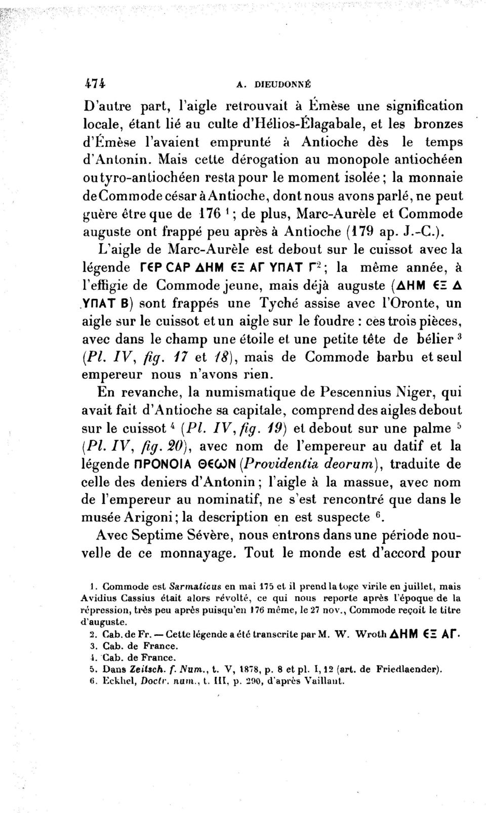 Marc-Aurèle et Commode auguste ont frappé peu après à Antioche (179 ap. J.-C).
