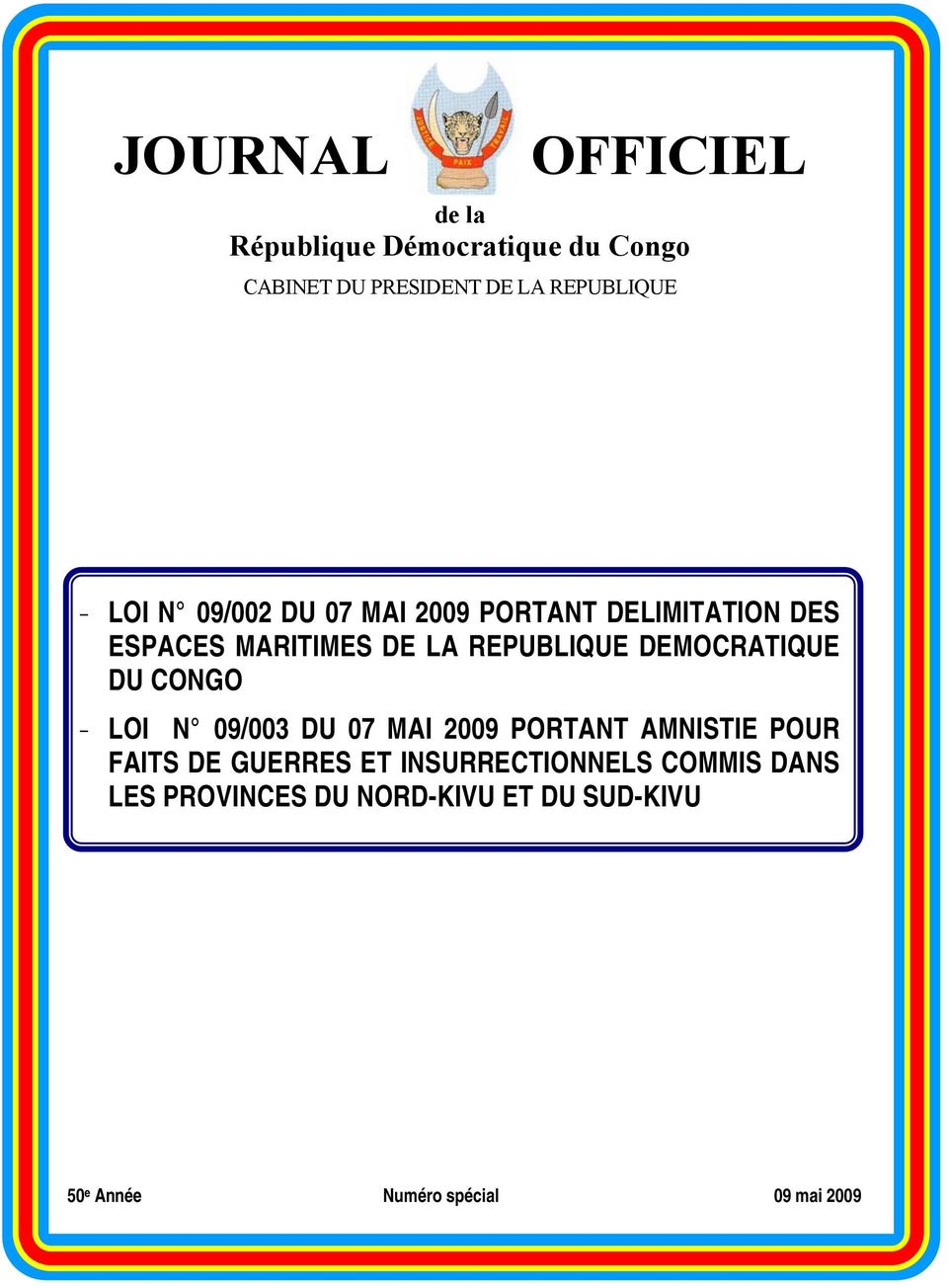 DEMOCRATIQUE DU CONGO - LOI N 09/003 DU 07 MAI 2009 PORTANT AMNISTIE POUR FAITS DE GUERRES ET