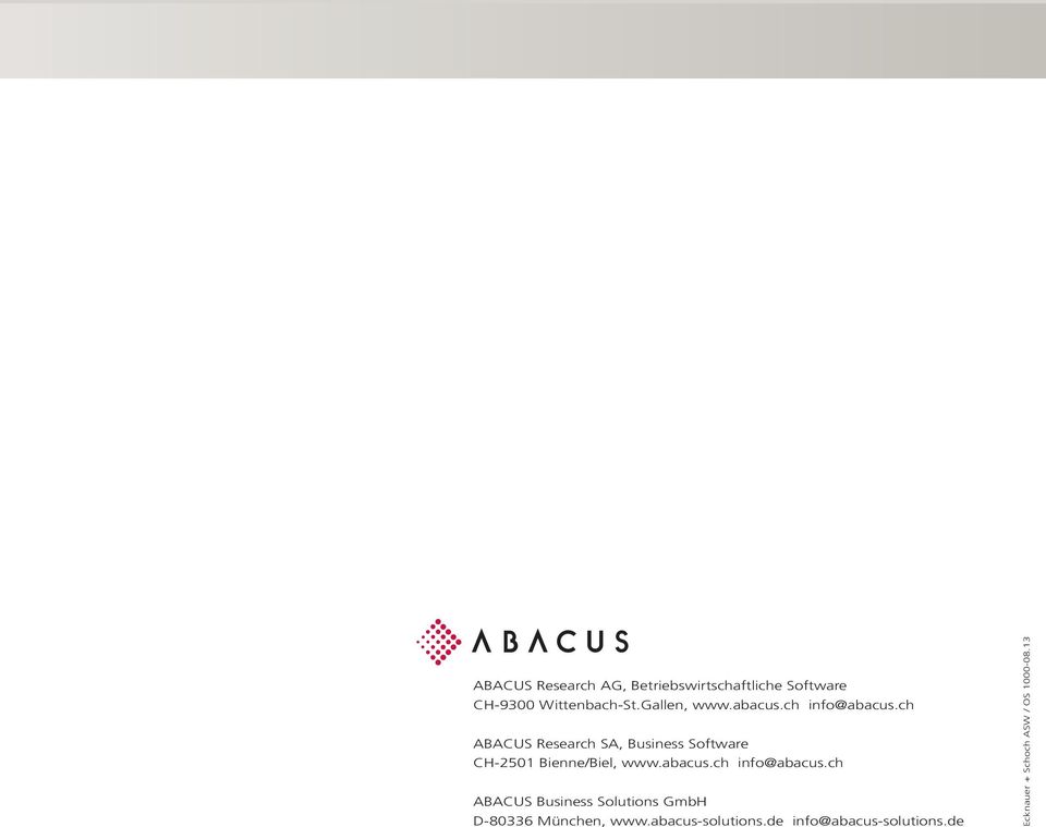 ch ABACUS Research SA, Business Software CH-2501 Bienne/Biel, www.abacus.
