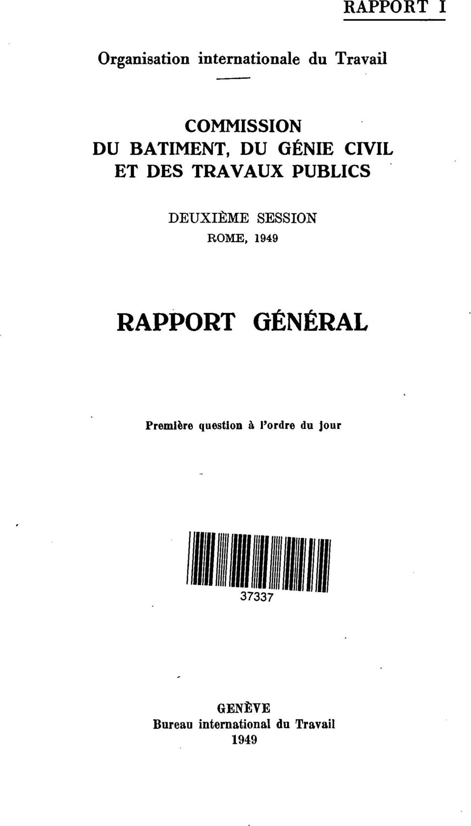SESSION ROME, 1949 RAPPORT GÉNÉRAL Première question à