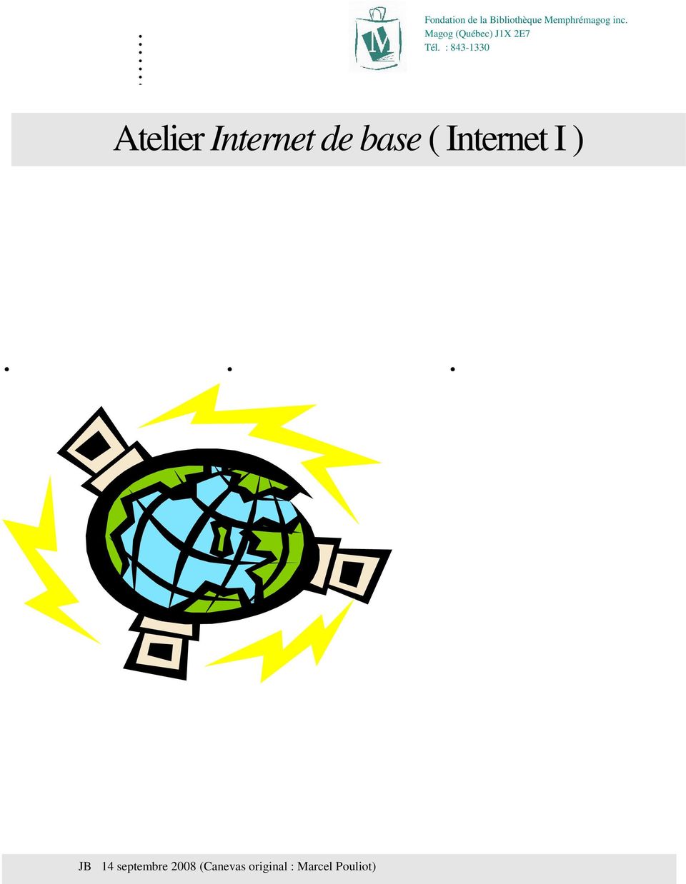 Atelier Internet de base ( Internet I ).