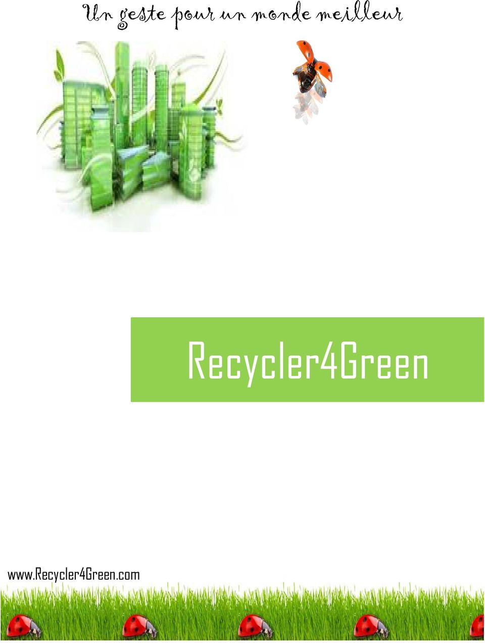 Recycler4Green