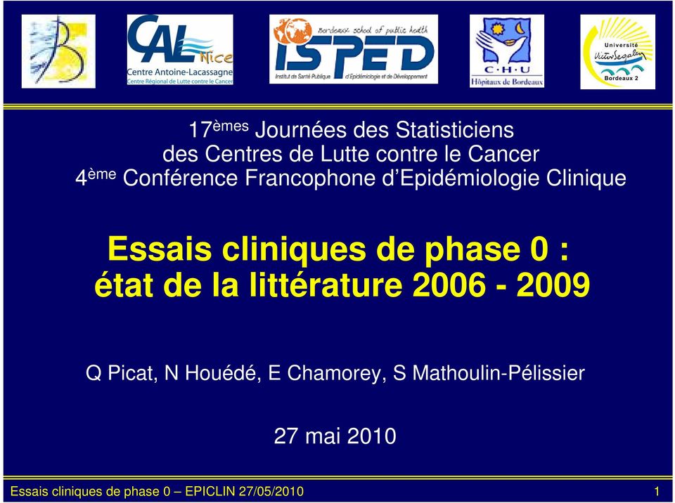 Essais cliniques de phase 0 : état de la littérature 2006-2009