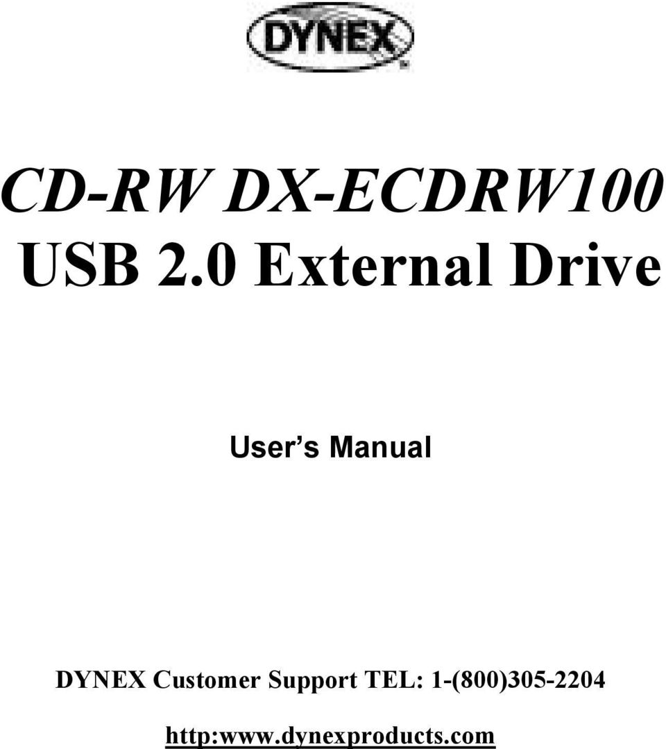 DYNEX Customer Support TEL: