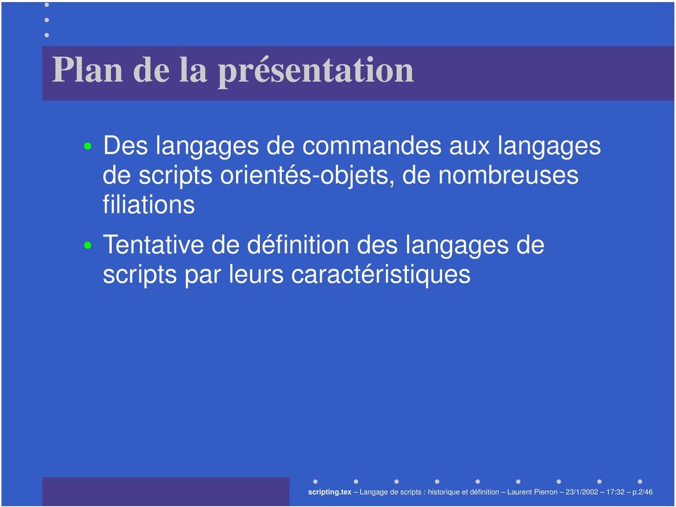 définition des langages de scripts par leurs caractéristiques scripting.