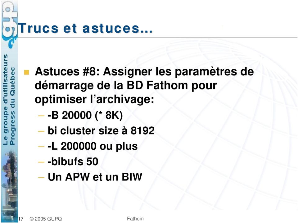 archivage: -B 20000 (* 8K) bi cluster size à 8192