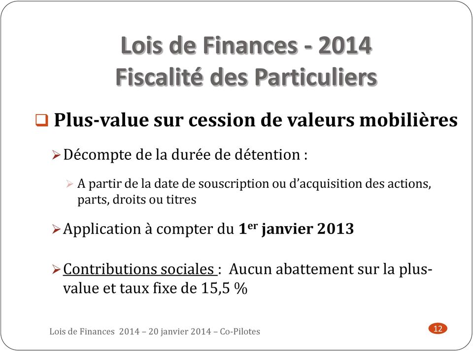 titres Application à compter du 1 er janvier 2013 Contributions sociales : Aucun