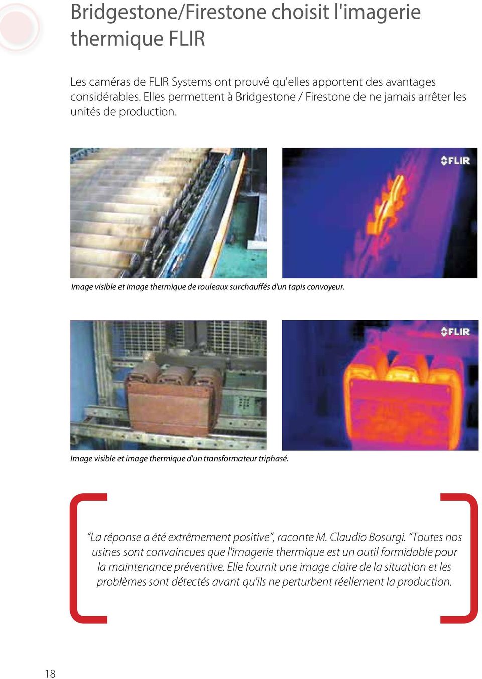 Image visible et image thermique d'un transformateur triphasé. La réponse a été extrêmement positive, raconte M. Claudio Bosurgi.