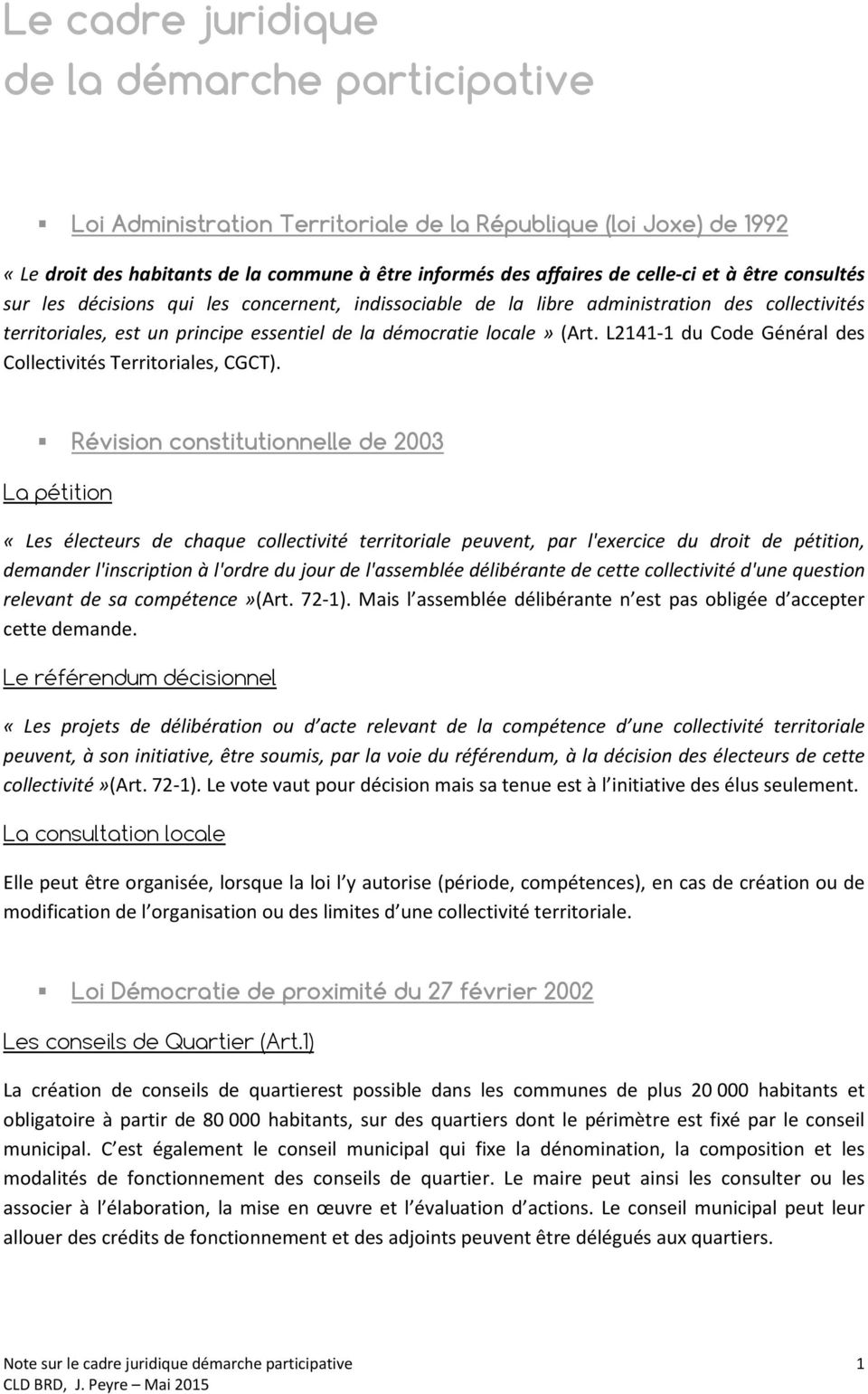 L2141-1 du Code Général des Collectivités Territoriales, CGCT).