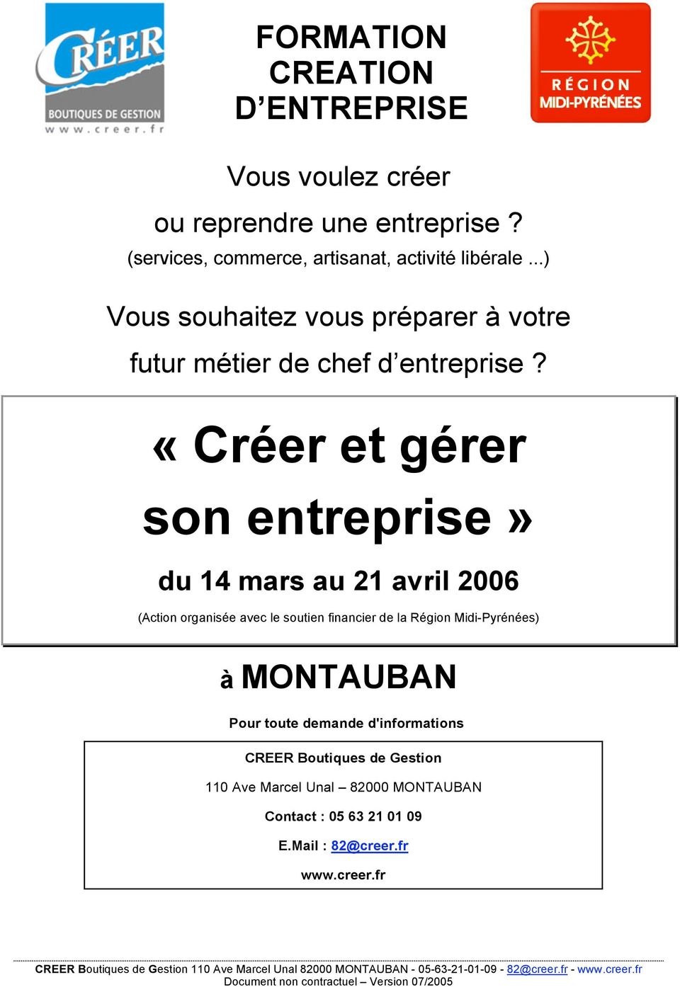 «Créer et gérer son entreprise» du 14 mars au 21 avril 2006 (Action organisée avec le soutien financier de la Région