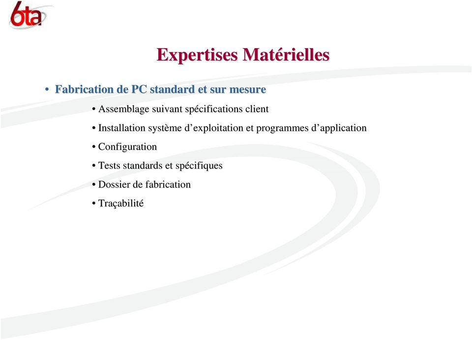 programmes d application Configuration Tests standards et