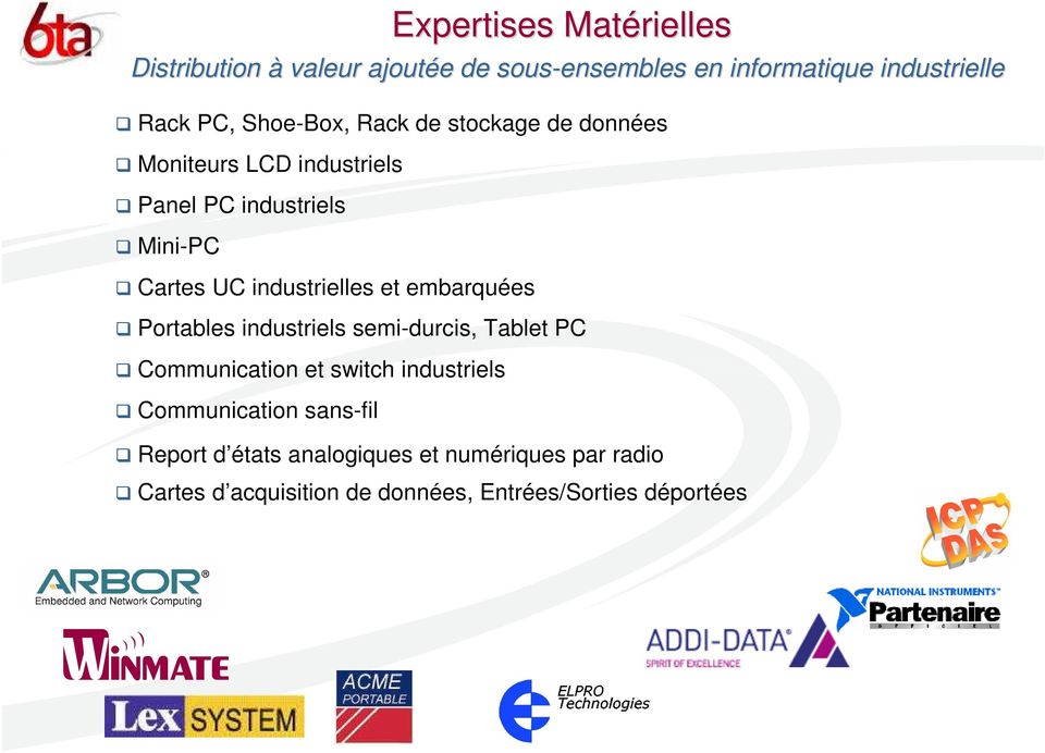 Communication et switch industriels Communication sans-fil Expertises Matérielles Report d