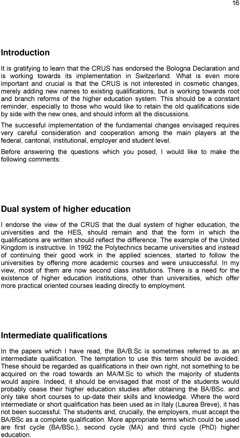 the higher education system.