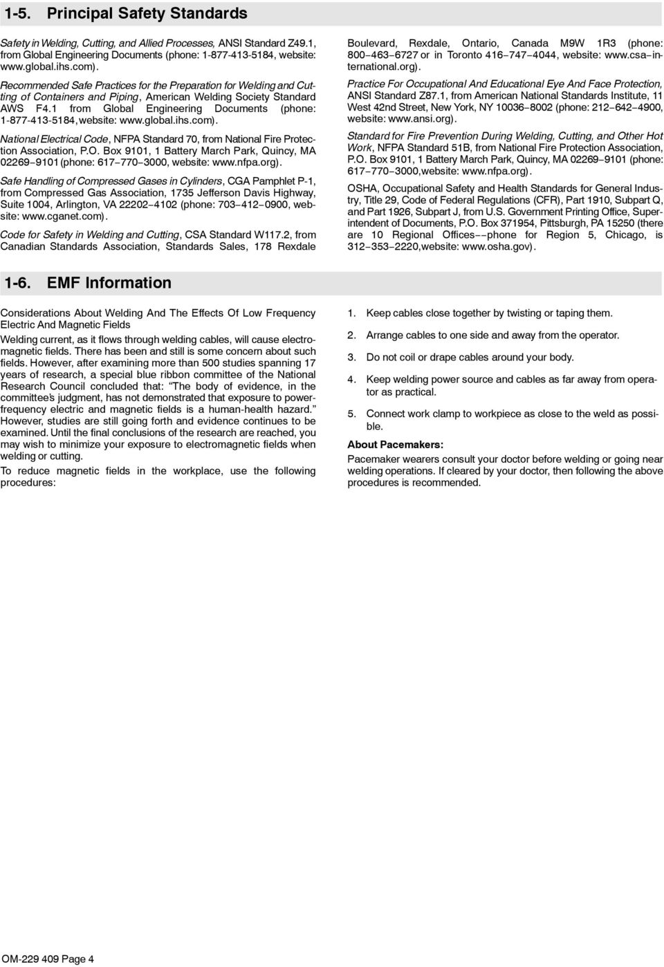 1 from Global Engineering Documents (phone: 1-877-413-5184, website: www.global.ihs.com). National Electrical Code, NFP Standard 70, from National Fire Protection ssociation, P.O.