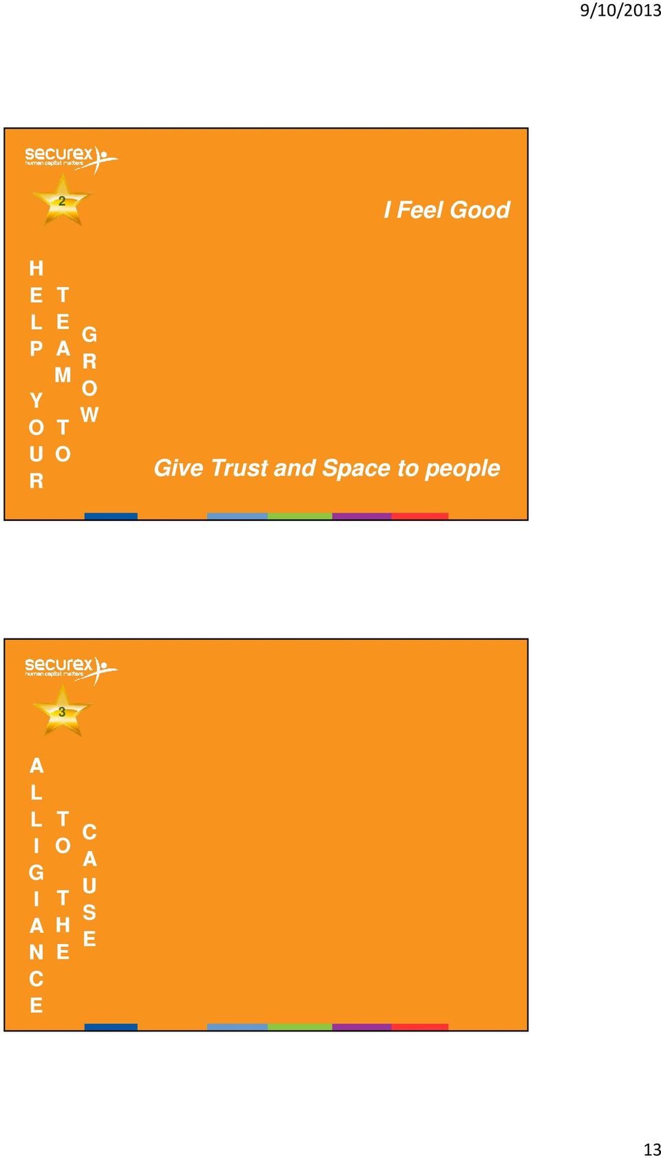 Give Trust and Space to people pace to