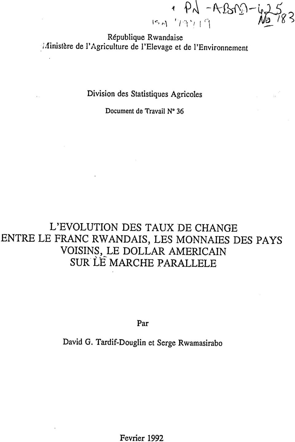 L'EVOLUTION DES TAUX DE CHANGE ENTRE LE FRANC RWANDAIS, LES MONNAIES DES PAYS