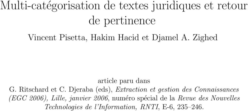 Djeraba (eds), Extraction et gestion des Connaissances (EGC 2006), Lille, janvier