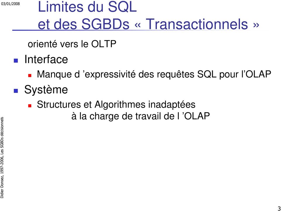 expressivité des requêtes SQL pour l OLAP Système