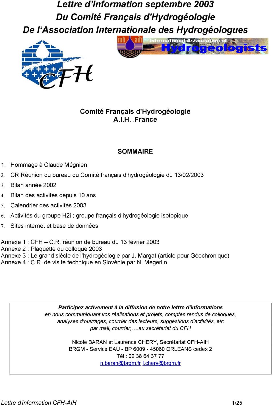 Activités du groupe H2i : groupe français d hydrogéologie isotopique 7. Sites internet et base de données Annexe 1 : CFH C.R.
