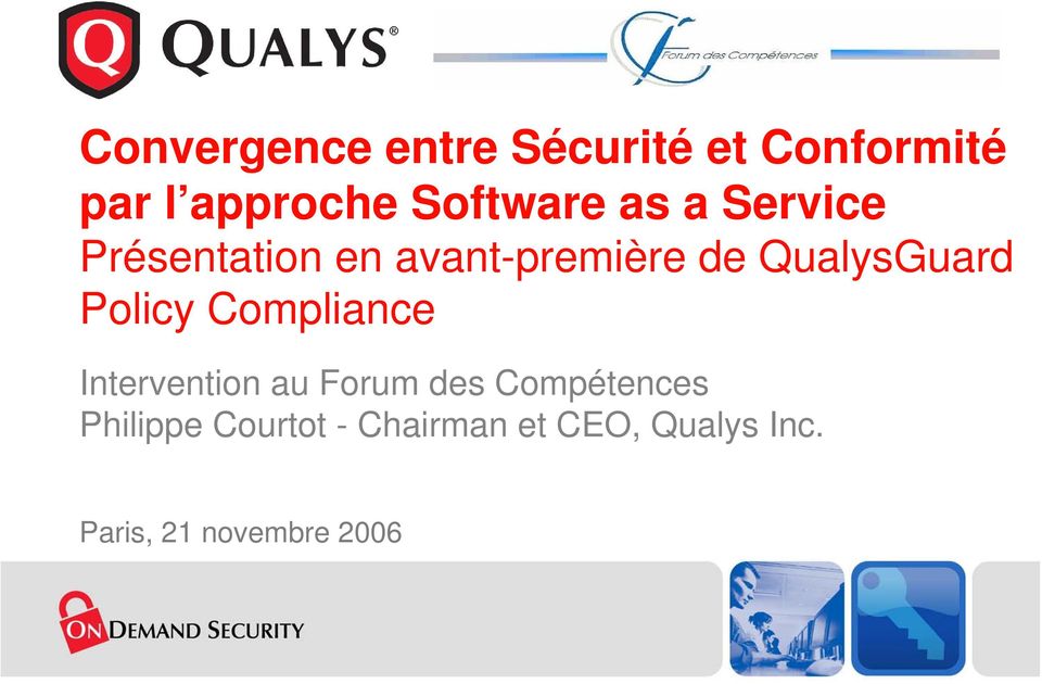 QualysGuard Policy Compliance Intervention au Forum des