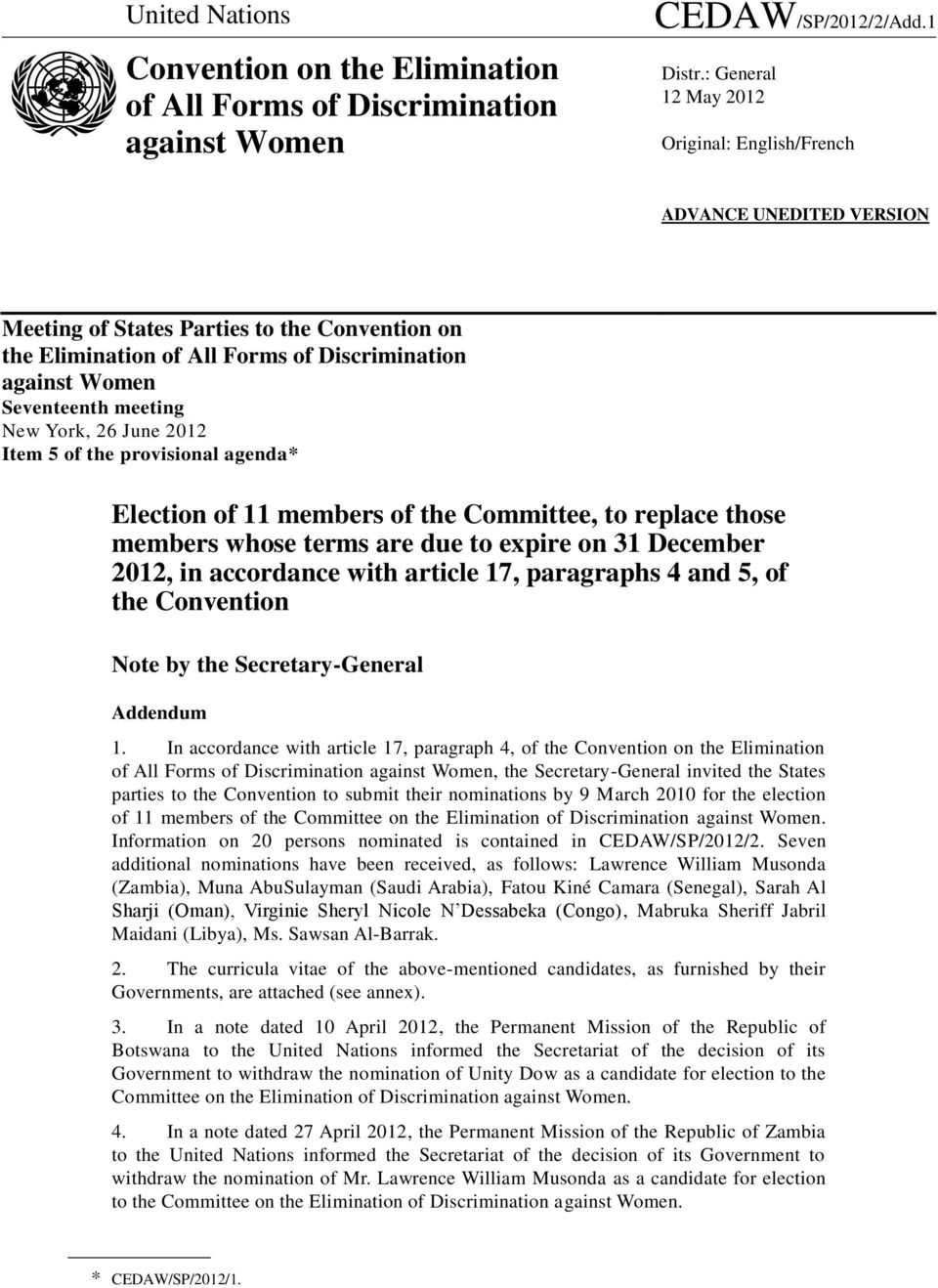 New York, 26 June 2012 Item 5 of the provisional agenda* Election of 11 members of the Committee, to replace those members whose terms are due to expire on 31 December 2012, in accordance with