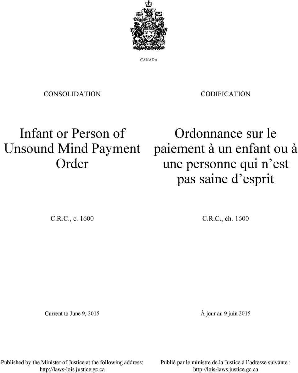1600 Current to June 9, 2015 À jour au 9 juin 2015 Published by the Minister of Justice at the following
