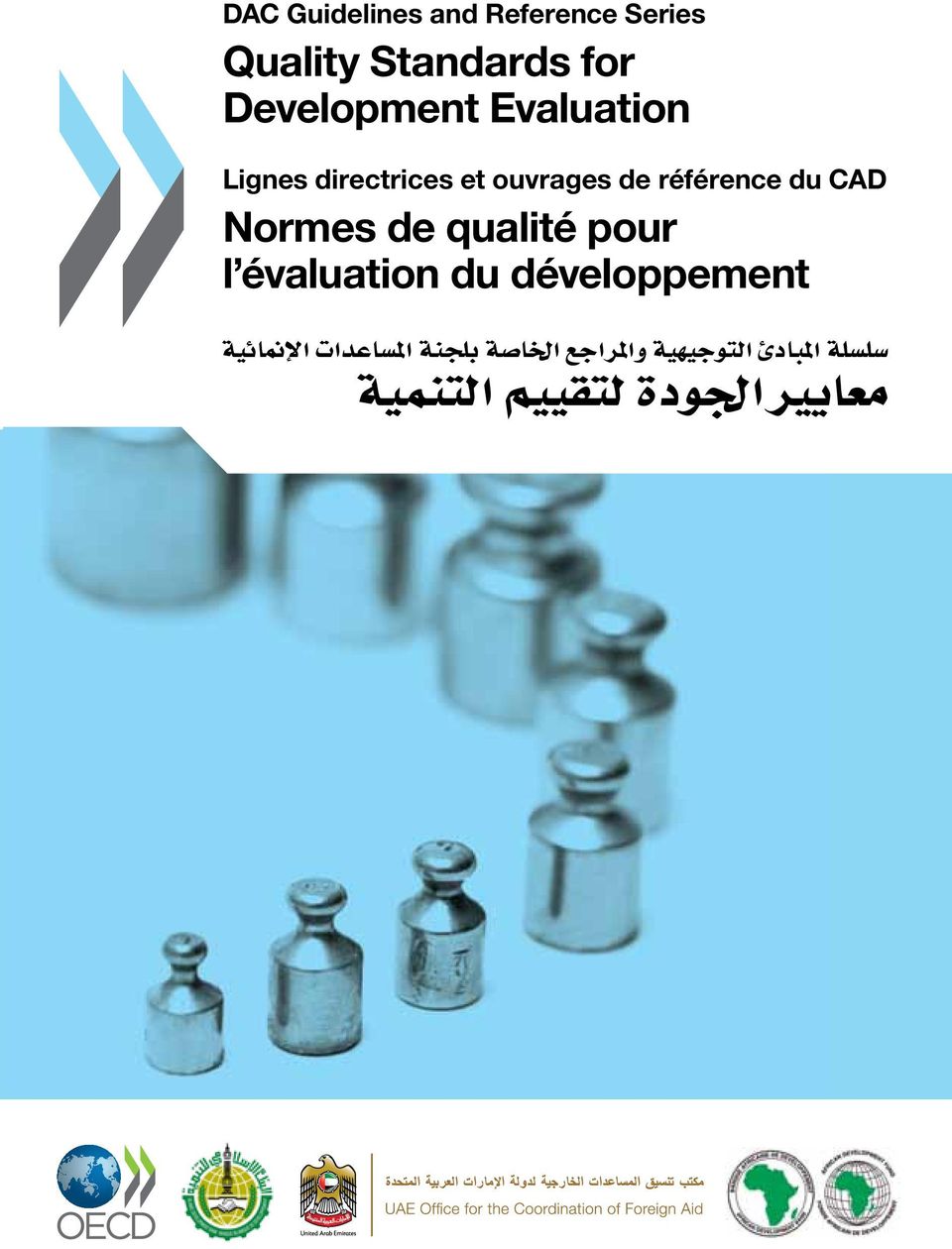 اجلودة لتقييم لتقييم التنمية التنمية Lignes Lignes directrices directrices et ouvrages et ouvrages de référence de référence du CADdu CAD Normes Normes de qualité de qualité