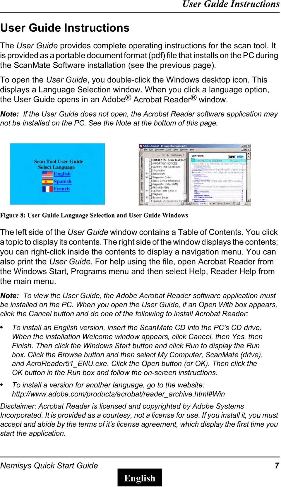 To open the User Guide, you double-click the Windows desktop icon. This displays a Language Selection window. When you click a language option, the User Guide opens in an Adobe Acrobat Reader window.