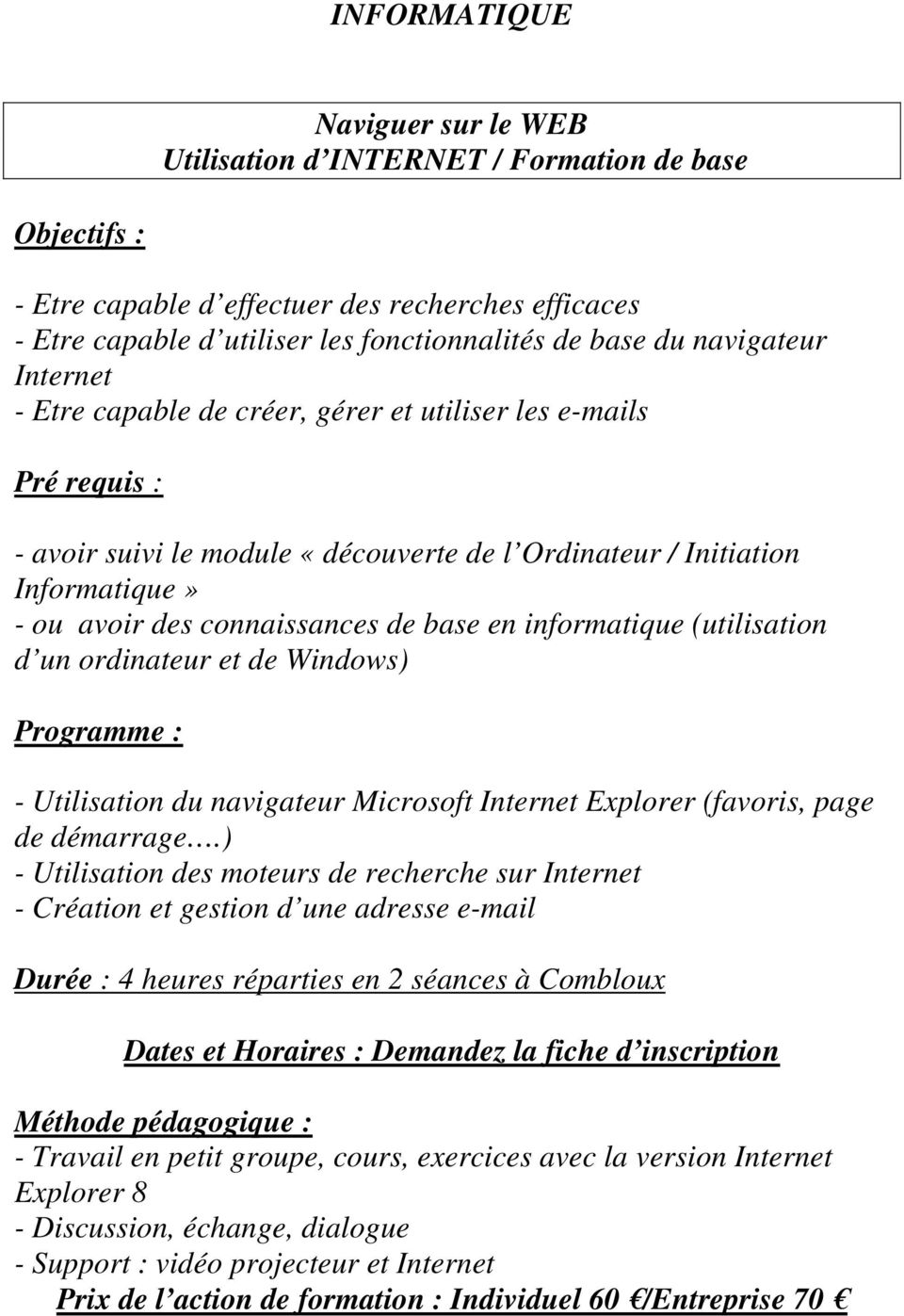 ordinateur et de Windows) - Utilisation du navigateur Microsoft Internet Explorer (favoris, page de démarrage.