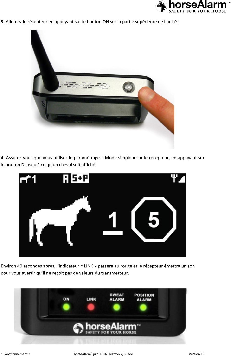 bouton D jusqu'à ce qu'un cheval soit affiché.