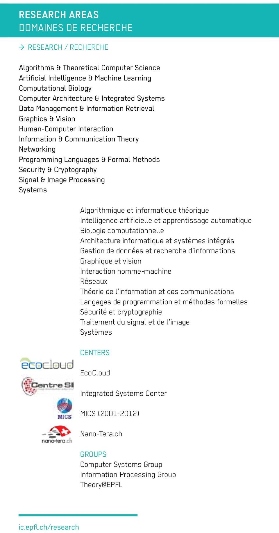 Cryptography Signal & Image Processing Systems Algorithmique et informatique théorique Intelligence artificielle et apprentissage automatique Biologie computationnelle Architecture informatique et