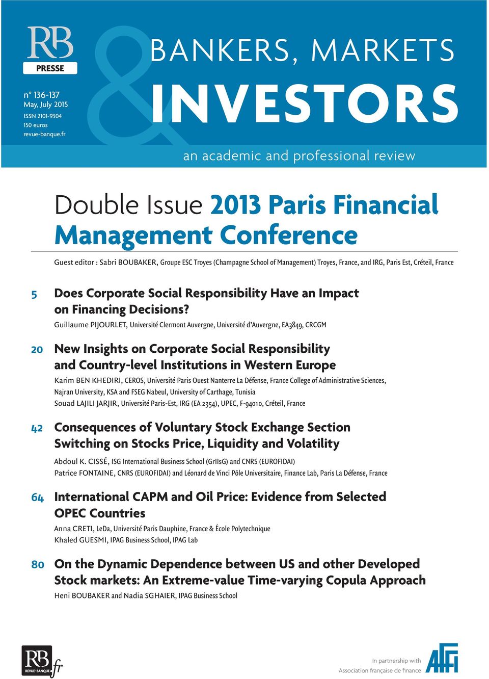 IRG, Paris Est, Créteil, France 5 Does Corporate Social Responsibility Have an Impact on Financing Decisions?