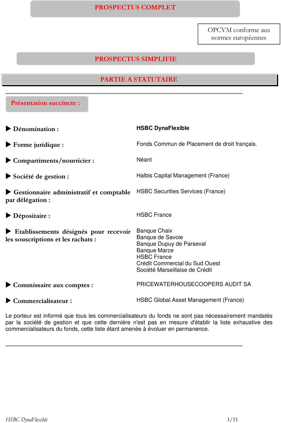 HSBC DynaFlexible Fonds Commun de Placement de droit français.