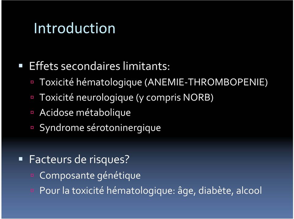 Acidose métabolique Syndrome sérotoninergique Facteurs de risques?