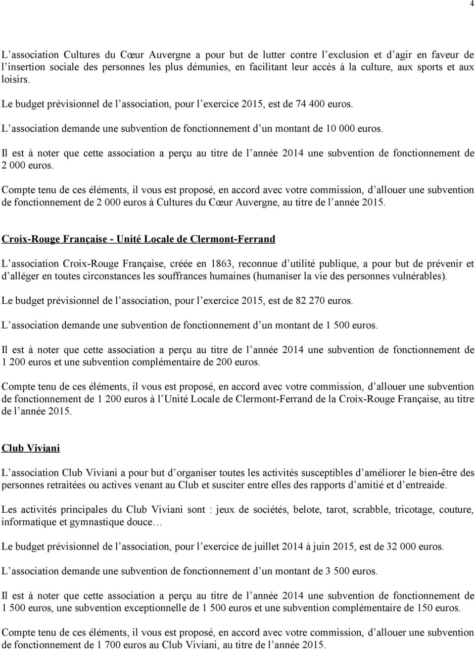 2 000 euros. de fonctionnement de 2 000 euros à Cultures du Cœur Auvergne, au titre de l année 2015.