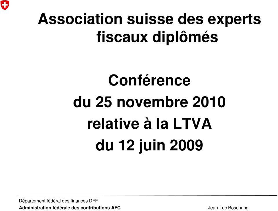 relative à la LTVA du 12 juin 2009