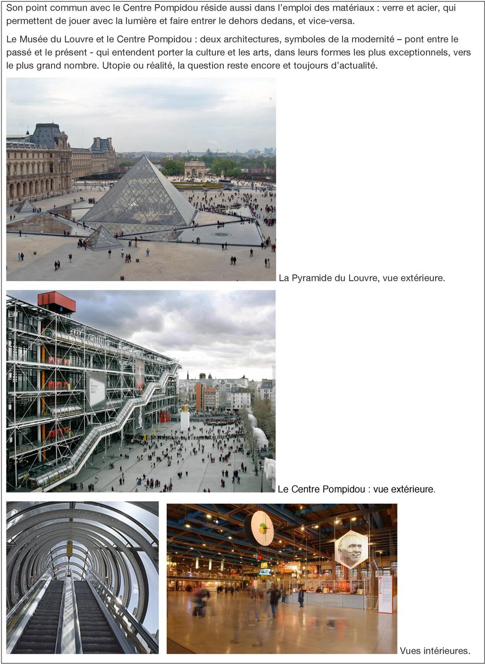 Le Musée du Louvre et le Centre Pompidou : deux architectures, symboles de la modernité pont entre le passé et le présent - qui entendent porter la