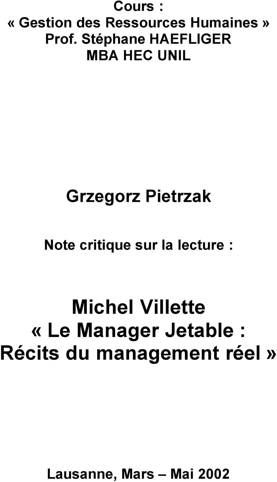 critique sur la lecture : Michel Villette «Le Manager